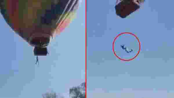 Balon turu yapan şahıs metrelerce yükseklikte dengesini kaybetti! Korku dolu anlar kamerada