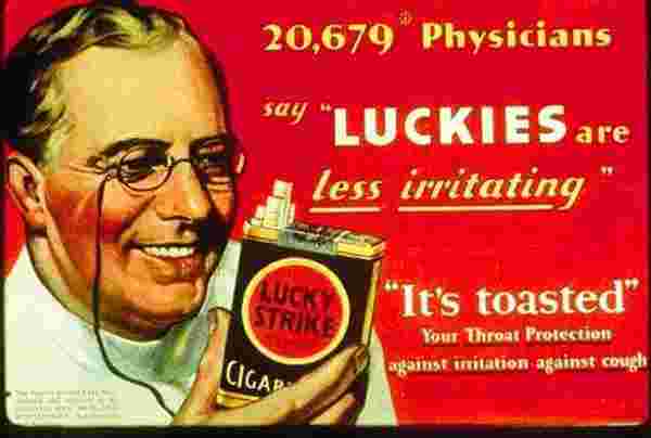 1900'lü yılların başında sigara şirketleri doktor önerilerinin yer aldığı reklamlar yapıyordu.