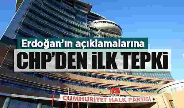Erdoğan'ın Kabine sonrası açıklamalarına CHP'den ilk tepki geldi