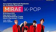 Bakanlık Düzenliyordu: K-Pop Grubu Mirae Konseri İptal Edildi