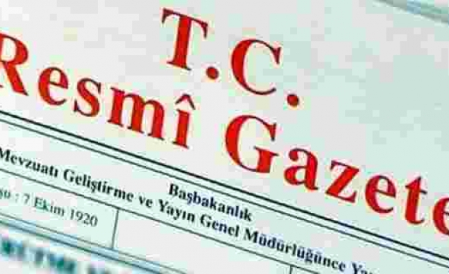 Atama Kararları Resmi Gazete'de yayımlandı - 7 Temmuz 2017