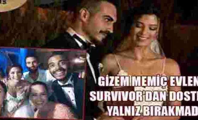 Survivor Gizem evlendi, dostları yalnız bırakmadı!