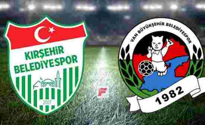 Kırşehir Belediyespor - Van Büyükşehir Belediyespor maçı hangi
