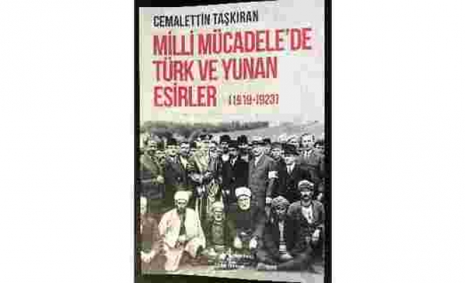 Milli Mücadele'de Türk ve Yunan Esirler (1919-1923) raflarda