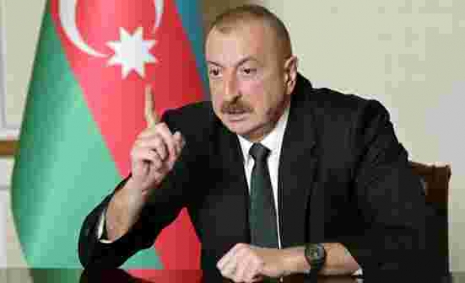 Aliyev'den Paşinyan için sert sözler: Bu aptal diktatörü durdurmazsanız biz durdururuz