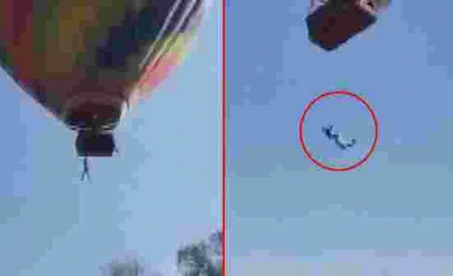 Balon turu yapan şahıs metrelerce yükseklikte dengesini kaybetti! Korku dolu anlar kamerada