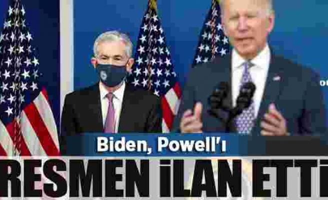 Biden, Powell'ı resmen ilan etti