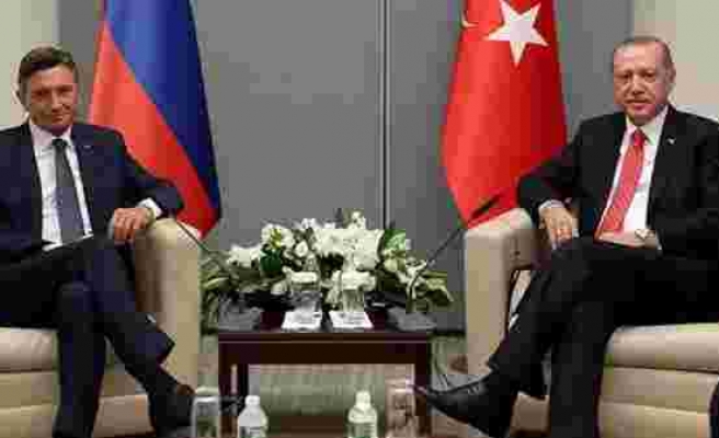 Cumhurbaşkanı Erdoğan, Slovenya Cumhurbaşkanı Pahor ile görüşecek