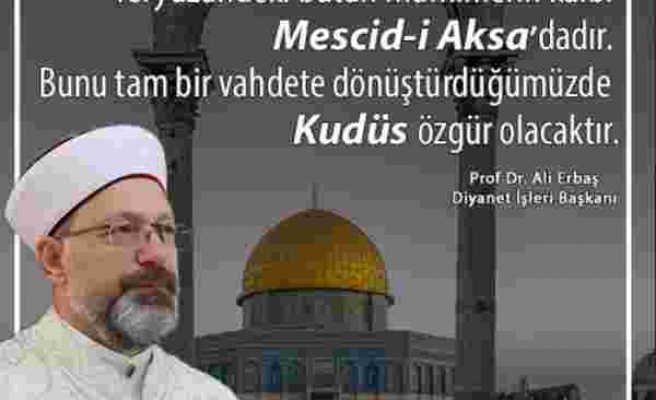 Diyanet İşleri Başkanı Erbaş, Mescid-i Aksa ile Kubbet'üs-Sahra'yı Karıştırdı