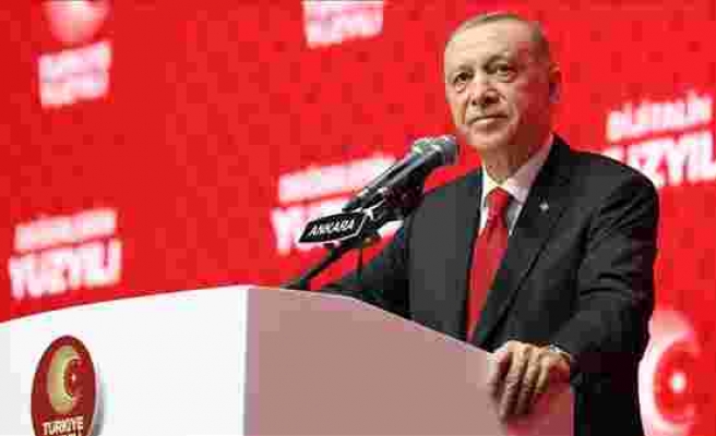 Erdoğan: Yeni yüzyıla güçlü bir başlangıç yapmak istiyoruz