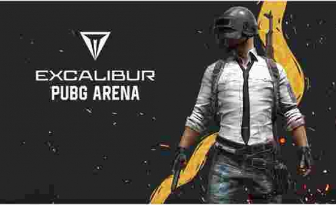 Excalibur PUBG Arena başlıyor!