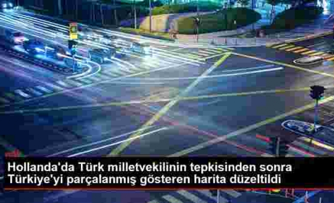 Hollanda'da Türk milletvekilinin tepkisinden sonra Türkiye'yi parçalanmış gösteren harita düzeltildi