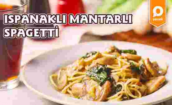 Höpürdeterek Yemesi Dünyanın En Keyifli Şeyi! Ispanaklı Mantarlı Spagetti Nasıl Yapılır?