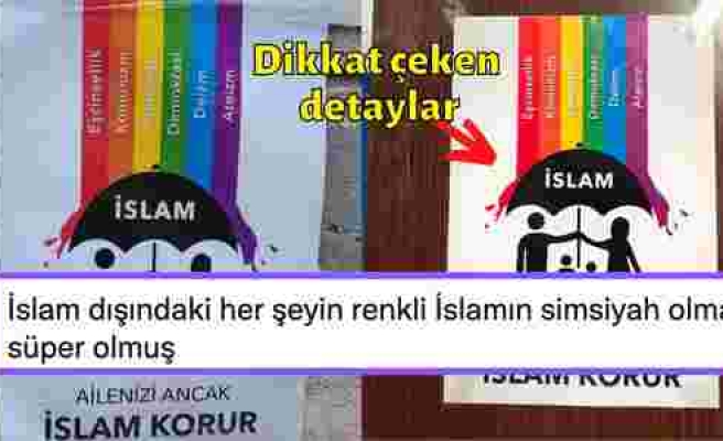 İstanbul'un Birçok Yerine Asılan 'Ailenizi Ancak İslam Korur' Yazılı Afişler Gündem Oldu