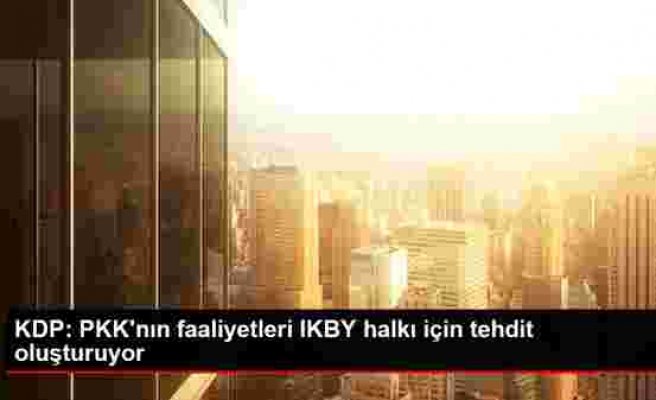 KDP: PKK'nın faaliyetleri IKBY halkı için tehdit oluşturuyor