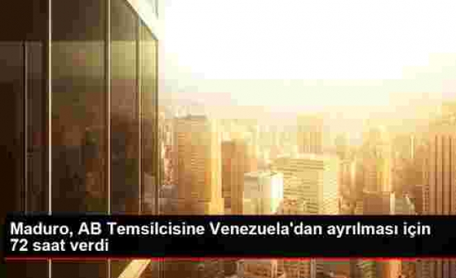 Son dakika haberi! Maduro, AB Temsilcisine Venezuela'dan ayrılması için 72 saat verdi