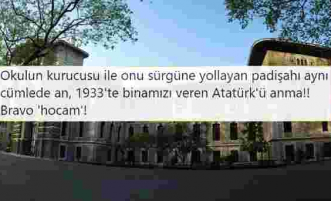 Tarihi Lisenin Müdürü Atatürk'ü Unutup Abdülhamid'e Teşekkür Etti, Mezunlar Ayaklandı