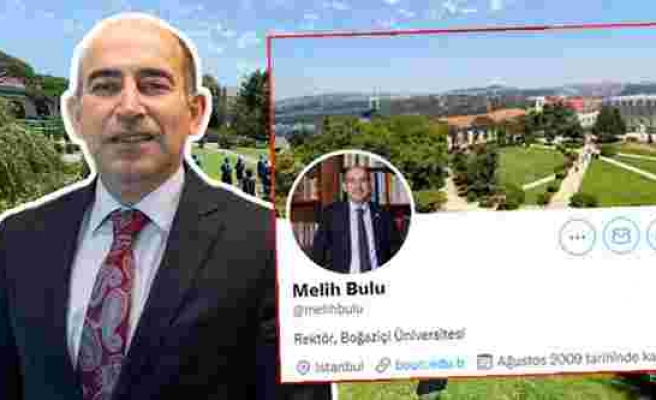 Twitter Bio'sunda Hâlâ 'Rektör' Yazan Melih Bulu'nun Adı Boğaziçi Üniversitesi'nden Silindi