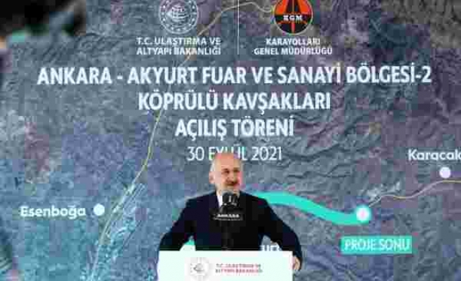 Ulaştırma ve Altyapı Bakanı Karaismailoğlu, Ankara-Akyurt Fuar ve Sanayi Bölgesi-2 Köprülü Kavşakları Açılış Törenine katıldı