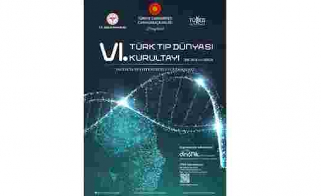 VI. Türk Tıp Dünyası Kurultayı İstanbul’da
