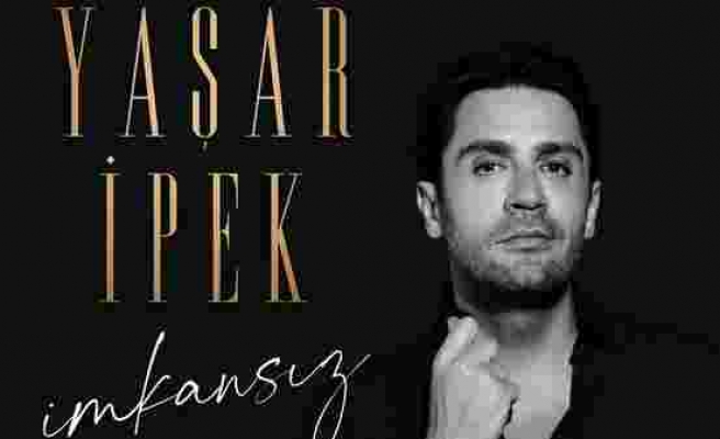 Yaşar İpek yeni şarkısıyla müzik listelerini sallayacak