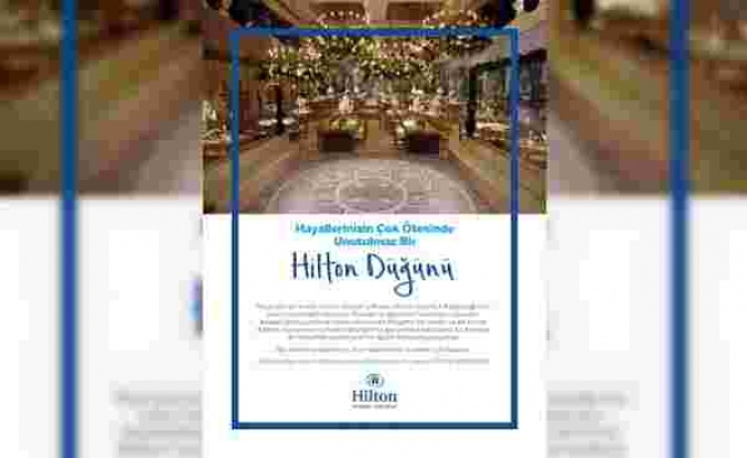 Düğün Yapanların Tercihi, Hilton İstanbul Kozyatağı